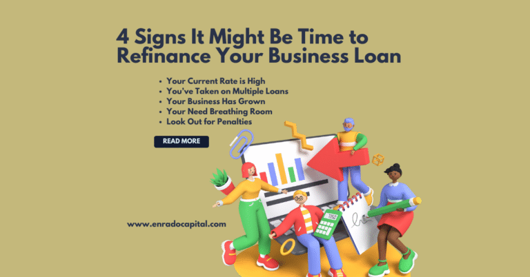 4 Signs It Might Be Time to Refinance Your Business Loan 4 Signs It Might Be Time to Refinance Your Business Loan