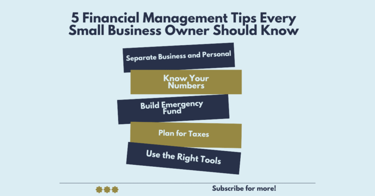 5 Financial Management Tips Every Small Business Owner Should Know 5 Financial Management Tips Every Small Business Owner Should Know